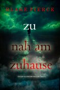 eBook: Zu nah am Zuhause (Ein Kari-Blackhorse-Thriller – Band 4)