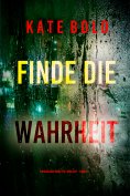 eBook: Finde die Wahrheit (Ein Addison-Shine-FBI-Thriller – Band 11)