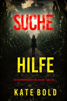eBook: Suche Hilfe (Ein packender Heather-King-Thriller - Band Drei)