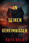 eBook: In seinen Geheimnissen (Ein spannender Lucy-Crimson-Thriller - Band Sechs)