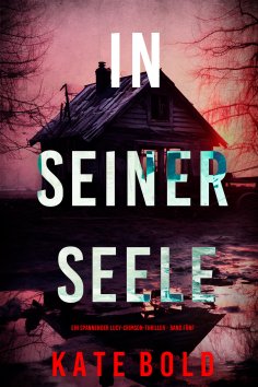 eBook: In seiner Seele (Ein spannender Lucy-Crimson-Thriller - Band Fünf)