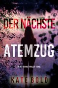 eBook: Der nächste Atemzug (Ein Meg-Thorne-Thriller – Band 7)