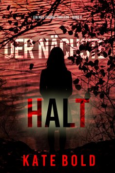 eBook: Der nächste Halt (Ein Meg-Thorne-Thriller – Band 8)