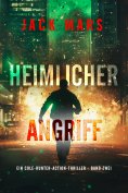 eBook: Heimlicher Angriff (Ein Cole-Hunter-Action-Thriller - Band Zwei)
