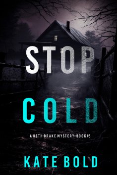 eBook: Stop Cold (A Beth Drake FBI Suspense Thriller—Book Five)