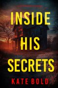 eBook: Inside His Secrets (A Lucy Crimson Suspense Thriller—Book Six)