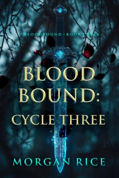 eBook: Bloodbound: Cycle Three (Book Three of the Bloodbound Series)