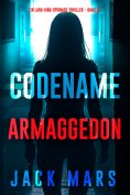 eBook: Codename Armaggedon: (Ein Lara-King-Spionage-Thriller – Band 12)