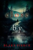 eBook: Close By (A Kari Blackhorse Suspense Thriller—Book One)