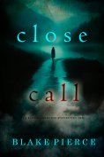eBook: Close Call (A Kari Blackhorse Suspense Thriller—Book Two)
