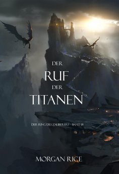 eBook: Der Ruf der Titanen (Der Ring des Zauberers – Band 18)