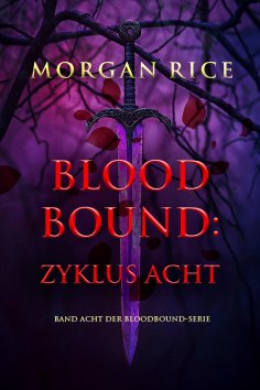 ebook: Bloodbound: Zyklus Acht (Band Acht der Bloodbound-Serie)