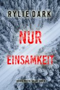 eBook: Nur Einsamkeit (Ein Sadie-Price-FBI-Thriller – Band 10)