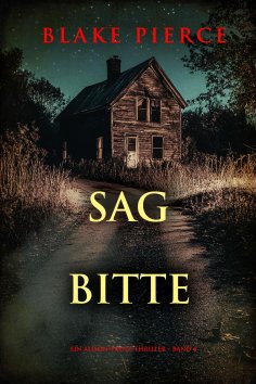 eBook: Sag Bitte (Ein Alison-Payne-Thriller – Band 6)