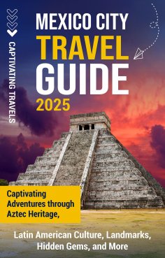eBook: Mexico City Travel Guide