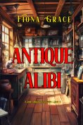 eBook: Antique Alibi (A Darla Digby Cozy Mystery—Book 2)