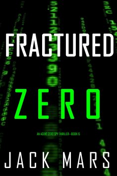 eBook: Fractured Zero (An Agent Zero Spy Thriller—Book #15)