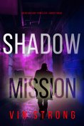 eBook: Shadow Mission (A Ryan Cage FBI Action Thriller—Book 3)