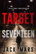 eBook: Target Seventeen (The Spy Game—Book #17)