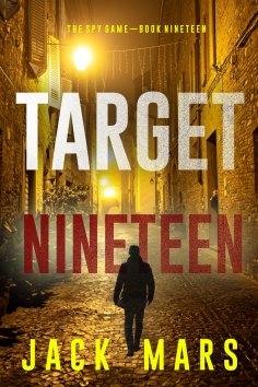 eBook: Target Nineteen (The Spy Game—Book #19)
