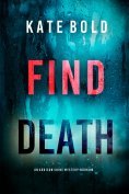 eBook: Find Death (An Addison Shine FBI Suspense Thriller—Book 10)