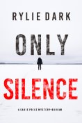 eBook: Only Silence (A Sadie Price FBI Suspense Thriller—Book 8)