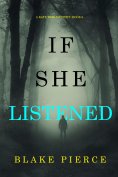 eBook: If She Listened (A Kate Wise Mystery—Book 9)