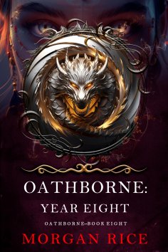 eBook: Oathborne: Year Eight (Book 8 of the Oathborne Series)