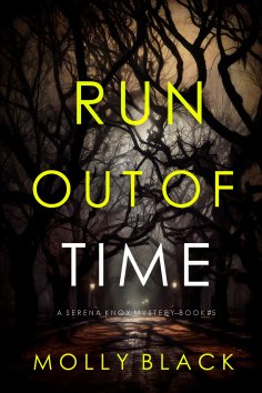 eBook: Run Out Of Time (A Serena Knox Suspense Thriller—Book Five)