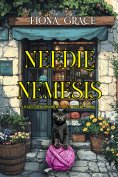 ebook: Needle Nemesis (A Hazel Stitchworth Cozy Mystery—Book 3)