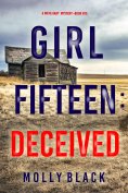 eBook: Girl Fifteen: Deceived (A Maya Gray FBI Suspense Thriller—Book 15)