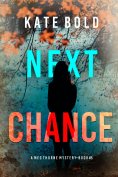 eBook: Next Chance (A Meg Thorne Suspense Thriller—Book Five)