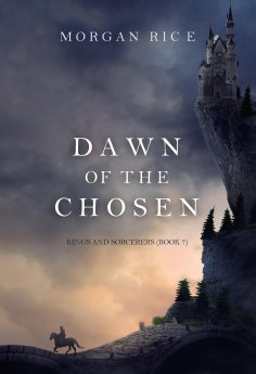 eBook: Dawn of the Chosen (Kings and Sorcerers—Book #7)
