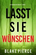 eBook: Lass sie wünschen (Ein Fiona Red FBI-Thriller – Band 4)