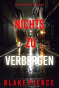 eBook: Nichts zu verbergen (Ein Juliette-Hart-FBI-Thriller – Band 4)