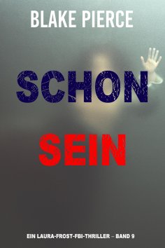eBook: Schon seine (Ein Laura Frost FBI-Thriller – Band 9)