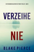 ebook: Verzeihe Nie (Ein spannungsgeladener May Moore Thriller - Band 5)