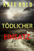 eBook: Tödlicher Einsatz (Ein Alexa Chase Thriller – Buch 4)