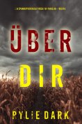 eBook: Über dir (Ein spannender Hailey Rock FBI-Thriller – Buch 5)