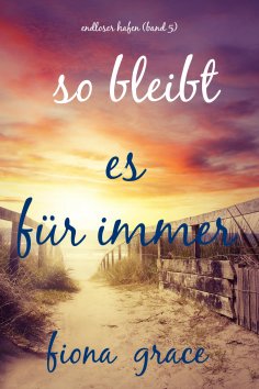 eBook: So bleibt es für immer (Endloser Hafen – Band 5)