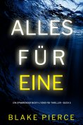 eBook: Alles für eine (Ein spannender Nicky-Lyons-FBI-Thriller – Buch 5)