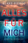 eBook: Alles für mich (Ein spannender Nicky-Lyons-FBI-Thriller – Buch 7)