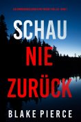 ebook: Schau Nie Zurück (Ein spannungsgeladener May Moore Thriller - Band 7)