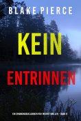 ebook: Kein Entrinnen (Ein spannungsgeladener May Moore Thriller – Band 9)