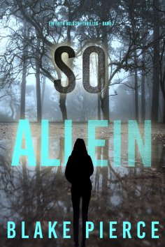 eBook: So Allein (Ein Faith Bold Fbi-Thriller – Band 7)
