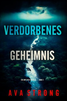 eBook: Verdorbenes Geheimnis (Ein Amy Rush Thriller — Band 3)